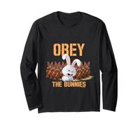 Obey The Bunnies Pets Humour Fun Cute Manche Longue