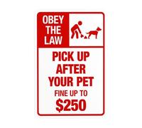 Obey The Law Pick Up After Your Pet Fine Up To 250 $ en panneau d'avertissement rouge, panneau d'avertissement « Clean Up Dog Poop » pour entreprises, maison, garage, rue, mur, décoration, 20,3 x 30,5