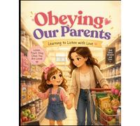 Obeying our Parents: Learning to Listen with Love