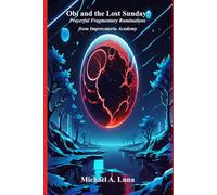 Obi and the Lost Sunday: Prayerful Ruminations from Imprecatoria Academy