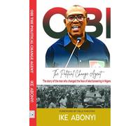 Obi, The Political Change Agent