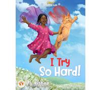 Obie's Amazing Kids: I Try So Hard!