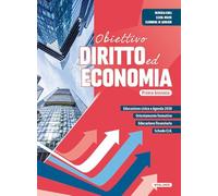 Obiettivo diritto ed economia. Per il primo biennio delle Scuole superiori. Con e-book. Con espansione online