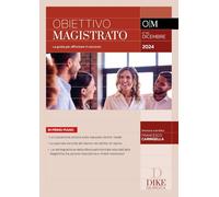 Obiettivo magistrato. La guida per affrontare il concorso. Dicembre (2024) (Vol. 80)