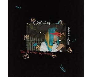 Obijuan & Grimm Doza - The King's Wishes