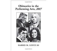 Obituaries In The Performing Arts, 2017