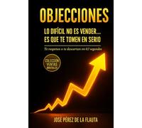 OBJECIONES: LO DIFÍCIL NO ES VENDER… ES QUE TE TOMEN EN SERIO
