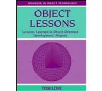Object Lessons, Advances in Object Technology Tom Love (Auteur)