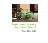 Object Lessons In Elementary Science, Volume I