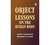 Object Lessons on the Human Body