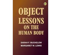 Object Lessons on the Human Body