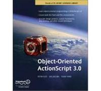 Object-Oriented ActionScript 3.0 Elst, Peter, Jacobs, Sas, Yard, Todd (Auteur)