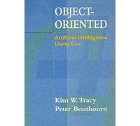 Object-Oriented Artificial Intelligence Using C++
