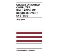 Object-Oriented Computer Simulation Of Discrete-Event Systems