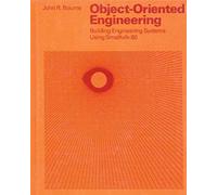 Object-Oriented Engineering: Building Engineering Systems Usig Smalltalk-80