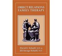 Object Relations Family Therapy by Jill Savege Scharff David E. Scharff (Auteur)