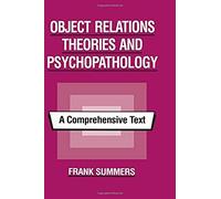 Object Relations Theories And Psychopathology