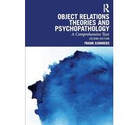 Théories des relations d'objet et psychopathologie