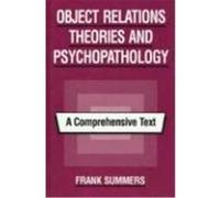 Object Relations Theories Summers, Frank (Auteur)
