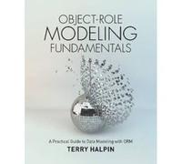 Object-Role Modeling Fundamentals: A Practical Guide to Data Modeling with ORM - [Version Originale] Inconnu (Auteur)