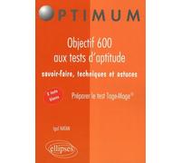 Objectif 600 aux tests d'aptitude: Préparer le test Tage-Mage