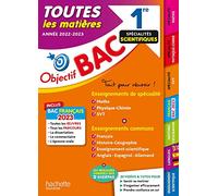 Objectif Bac 2023 - 1re Spécialités scientifiques Toutes les matières