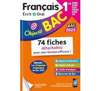 Objectif BAC 2025 Fiches détachables Français 1res STMG - STI2D - ST2S - STL - STD2A - STHR