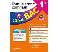 Objectif BAC 2026 1re Tout le tronc commun