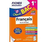 Objectif BAC 2026 Fiches détachables Français 1re générale