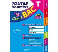 Objectif BAC 2026 - Toutes les matières Tle Spé Maths - SES - HGGSP + enseignements communs Collectif (Auteur)