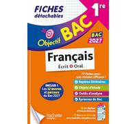 Objectif BAC 2027 Fiches détachables Français 1re générale