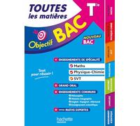 Objectif BAC 2027 – Toutes les matières Tle Spé Maths-Physique-chimie - SVT + enseignements communs