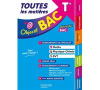 Objectif BAC 2027 – Toutes les matières Tle Spé Maths-Physique-chimie - SVT + enseignements communs