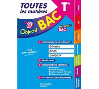 Objectif BAC 2027 - Toutes les matières Tle Spé Maths - SES - HGGSP + enseignements communs