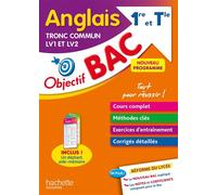 Objectif BAC Anglais LV1 et LV2 Tronc commun 1re et Tle – Hachette Pratique