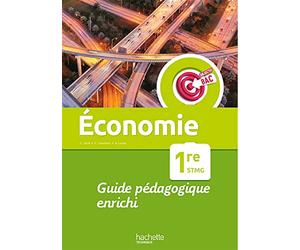 Objectif Bac Economie 1re STMG - Guide pédagogique - Ed. 2022
