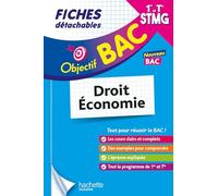 Objectif BAC – Fiches 1re et Term STMG Droit et Économie – Hachette Pratique