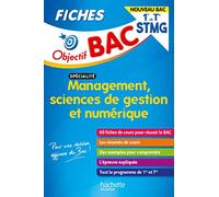 Objectif BAC Fiches 1re et Tle STMG Management, Sciences de gestion et numérique