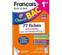 Objectif BAC Fiches détachables Français 1re BAC 2025