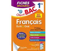Objectif Bac Fiches détachables Français BAC 2020 1ère Ecrit et Oral