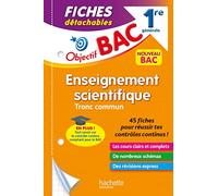Objectif BAC Fiches Enseignement scientifique 1re générale