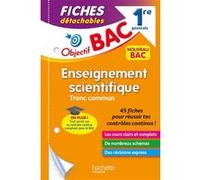 Objectif BAC Fiches Enseignement scientifique 1re générale Nathalie Thau (Auteur), Pierre Binz (Auteur), Sébastien Dessaint (Auteur)