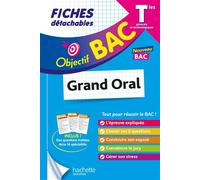 de Lisle & Beauthier – Objectif BAC Fiches : Le grand oral du bac Tle – Générale et Technologiques