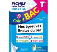 Hachette Pratique – Objectif BAC Fiches Tout-en-un Tle Spé Maths + SES + Philo + Grand Oral