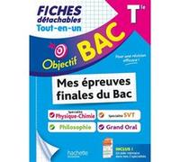Objectif BAC Fiches Tout-en-un Tle Spé Physique-Chimie + spé SVT + Philo + Grand oral Isabelle de Lisle (Auteur), Mikaël Garandeau (Auteur), Eric Marquer (Auteur), Sébastien Zardet (Auteur), Cédric Dé