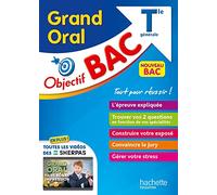 Objectif BAC Grand Oral Tle générale