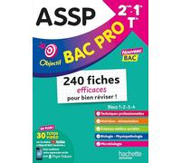 Objectif Bac pro ASSP (2de - 1re - Term) - Fiches - Nouveaux programmes bac 2025