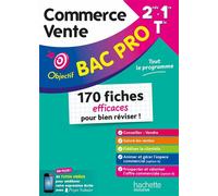 Objectif Bac Pro Métiers du commerce et de la vente (2de -1re-Term) - Fiches de révision - Bac 2027