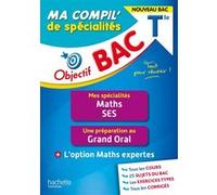 Objectif BAC Tle Ma compil' de spécialités Maths et SES + Grand Oral + option Maths expertes Eric Barbazo (Auteur), Nadine Billa (Auteur), Marion Navarro (Auteur), Isabelle de Lisle (Auteur), Sylvie B