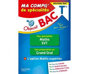 Objectif BAC Tle Ma compil' de spécialités Maths et SVT + Grand Oral + option Maths expertes - Eric Barbazo - Hachette Education - broché - Scolaire / Universitaire